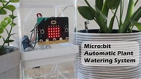 Micro:bit Automatic Plant Watering System