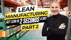 Lean Manufacturing: The Path to Success with Paul Akers (Pt. 2)