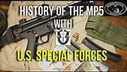 History of MP5 with U.S. Special Forces....and HK UMP45.