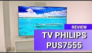Philips PUS7555 / PUS7505 Review ✅ Good value for price UHD 4K TV