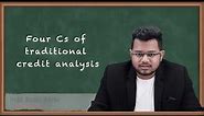 Four C's of Traditional Credit Analysis - Fundamentals of Credit Analysis - Fixed Income