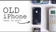 What to Do With Old iPhone (when you get a new one)
