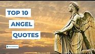 Top 10 Angel Quotes