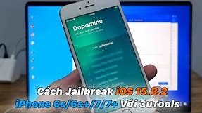 Hướng Dẫn Jailbreak iOS 15.8.2 Trên iPhone 6s/6s+/7/7+ Với 3uTools (Dopamine)