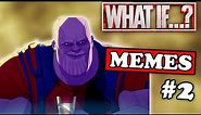 What If Memes #2