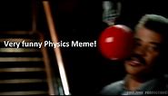Very funny physics meme