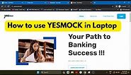 How to Give mock in Yesmock in laptop and computer on website ..