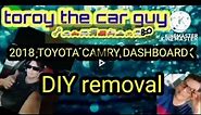 2018 #Toyota Camry dashboard removal procedure #(DIY)