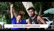 Let Me Love You - Danielle Ft. Cammy Bee (Official Music Video) | PNG Music 2021 | Island Reggae