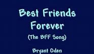 Best Friends Forever: A Best Friends Song