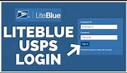 How To Login To Liteblue USPS Account 2023? Liteblue USPS Employee Sign In