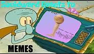 Squidward Reacts to Memes