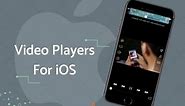 10 Best iPhone Video Player Apps You Must Try In 2022