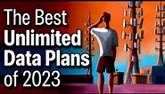 Best Unlimited Data Plans Of 2023