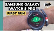 Samsung Galaxy Watch 5 Pro First Run Review: Galaxy Watch 5 for the outdoors put to the test