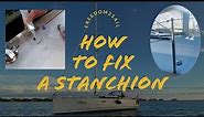 HOW TO FIX A STANCHION | Super easy
