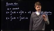 Kinematic Equations from Calculus | Physics with Professor Matt Anderson | M2-05