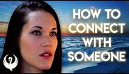 The Connection Process - How To Connect With Someone -Teal Swan-