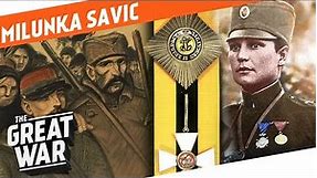 The Forgotten War Heroine - Milunka Savic I WHO DID WHAT IN WW1?
