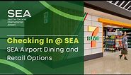 Checking In at SEA | SEA Airport Dining and Retail Options