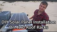 DIY Solar Panel Installation on 4wd Roof Racks