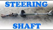 How to Replace a Steering Shaft