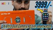 S9 ultra 4g sim smartwatch with dual camera || S9 ultra smartwatch compete review and unboxing🔥🔥