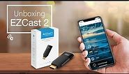EZCast 2 unboxing and installation guide