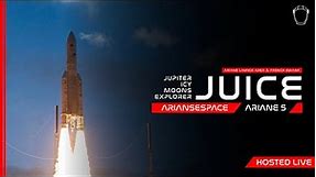 LIVE! Ariane 5 To Launch JUICE Spacecraft