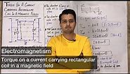 Torque on a current carrying rectangular coil in a magnetic field || Electromagnetism || class 12