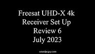 Freesat UK Recordable 4K Set Top Box - Set up Process - Review Update 5 - July 2023