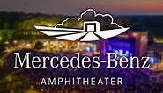 Introducing The Mercedes-Benz... - Mercedes-Benz Amphitheater