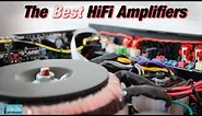 The Best HiFi Amplifiers