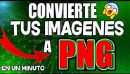 ✅Como Convertir una Imagen JPG a PNG 2021🔥