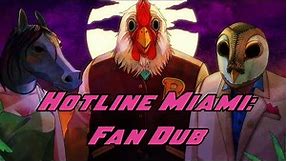Hotline Miami: Fan Dub