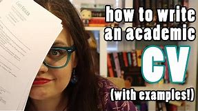 How to Write an Academic CV + Example CVs