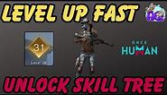 Once Human | Level up FAST and unlock Skill Tree