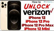 How to Unlock Verizon iPhone 12, iPhone 12 Pro, iPhone 12 Pro Max, and iPhone 12 Mini to Any Carrier