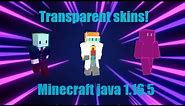 How to make transparent skins in Minecraft! (1.16.5 - 1.17 Java edition)