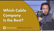 Which Cable Company Is the Best?