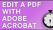 How to edit a PDF using Adobe Acrobat Pro DC (Basic PDF edits)