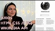 Build a WIKIPEDIA search app API PROJECT for beginners with their PUBLIC API AXIOS HTML CSS JS (ES6)