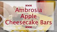Ambrosia Apple Cheesecake Bars Recipe