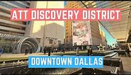 Exploring DFW: ATT Discovery District + Downtown Dallas