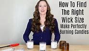 How to choose the correct size wick for your candle - Wick testing instructions