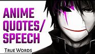 Anime Quotes/Philosophy that I loved with Voice | True Words