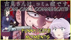 Komi Can't Communicate Funny/Cute Moments Compilation (Season 1)