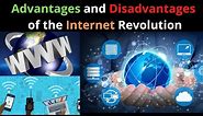 The Advantages & Disadvantages of the Internet Revolution | Future of Internet