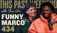 Funny Marco | This Past Weekend w/ Theo Von #434