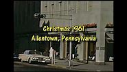 1961 - Allentown Pennsylvania around Christmas